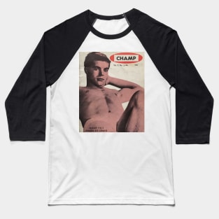 CHAMP Pictorial  - Vintage Physique Muscle Male Model Magazine Cover Baseball T-Shirt